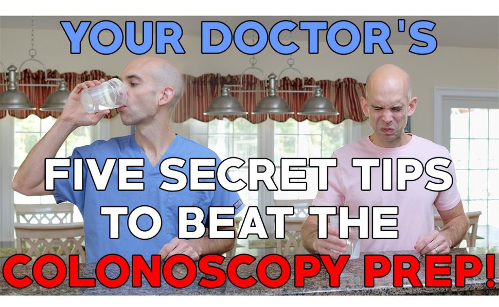 » Five Secret Tips to BEAT the colonoscopy prep!
